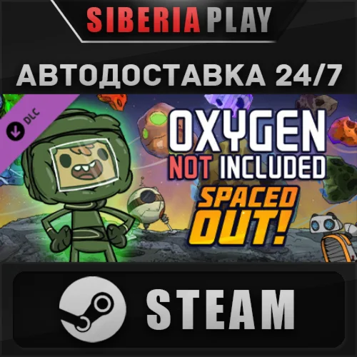 Oxygen Not Included - Spaced Out! DLC STEAM АВТО