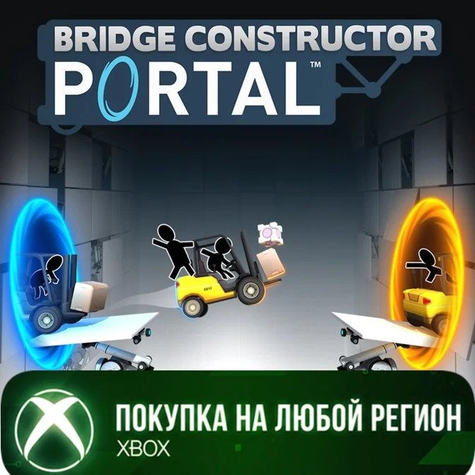 Bridge Constructor Portal XBOX На Любой Регион
