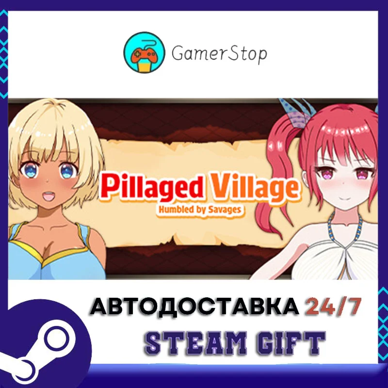 Pillaged Village Humbled by Savages STEAM GIFT АВТО