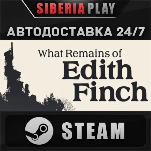 What Remains of Edith Finch STEAM АВТО RU/UA/KZ/СНГ