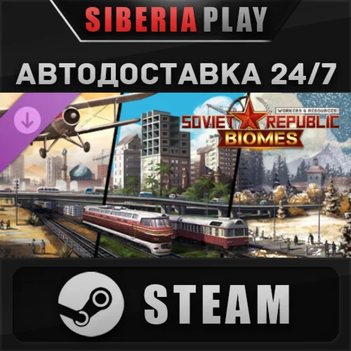 Workers & Resources: Soviet Republic - Biomes DLC STEAM