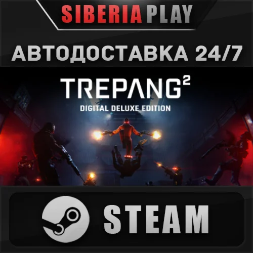 Trepang2 - Deluxe Edition  STEAM  RU/UA/KZ/СНГ