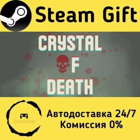  Crystal of Death ???? Steam Gift РФ/КЗ/др. 