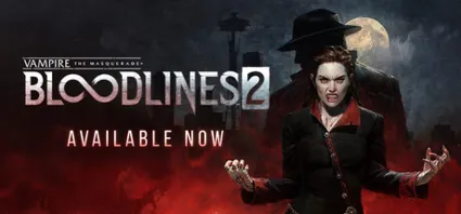 Vampire: The Masquerade® - Bloodlines™ 2 - STEAM RU