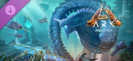 Aquatica - ARK Expansion Map DLC - STEAM GIFT РОССИЯ