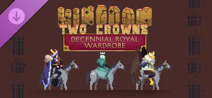 Kingdom Two Crowns: Decennial Royal Wardrobe DLC