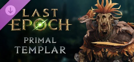 Last Epoch - Primal Templar Supporter Pack DLC - STEAM