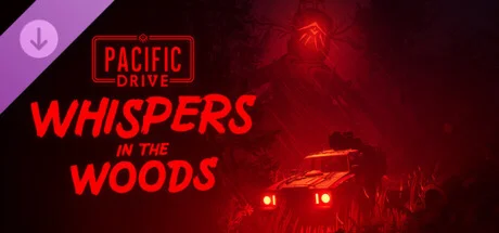 Pacific Drive: Whisper in the Woods DLC - STEAM RU