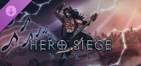 Hero Siege - Bard (Class) DLC - STEAM GIFT РОССИЯ