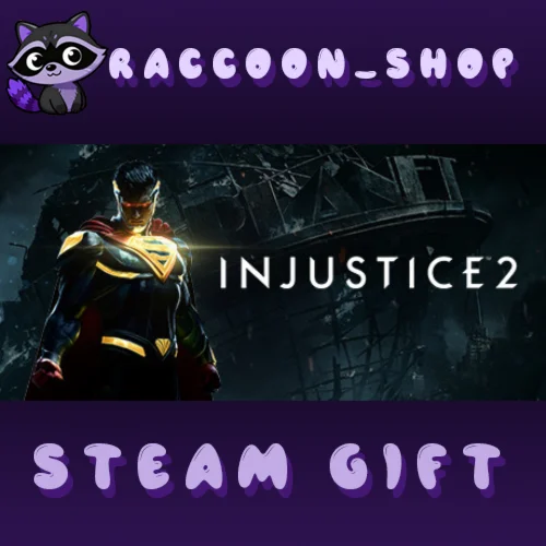 Injustice™ 2 * STEAM РОССИЯ