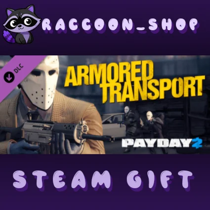 Payday 2: Armored Transport DLC * STEAM RU*KZ*UA*СНГ 🔥
