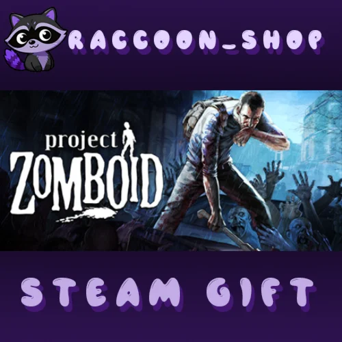 Project Zomboid * STEAM RU*KZ*UA*СНГ