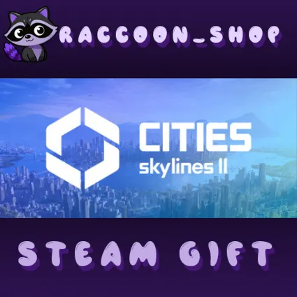 Cities: Skylines II * STEAM RU*KZ*UA*СНГ 🔥