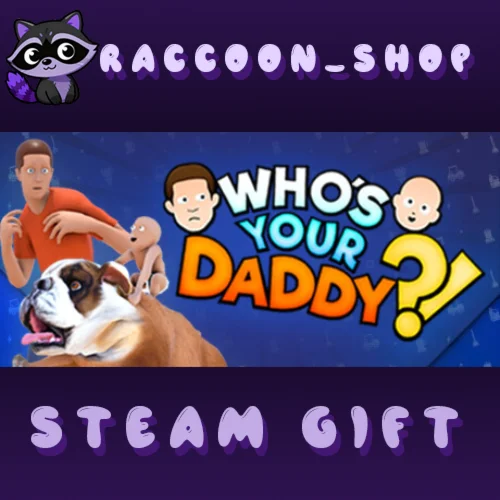 Who's Your Daddy * STEAM RU*KZ*UA*СНГ