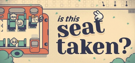 Is This Seat Taken? - STEAM GIFT РОССИЯ