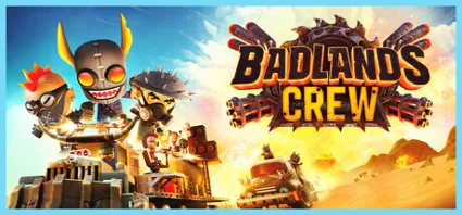 Badlands Crew - STEAM GIFT РОССИЯ
