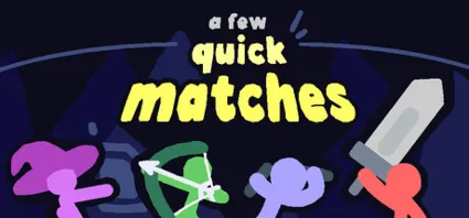 A Few Quick Matches - STEAM GIFT РОССИЯ