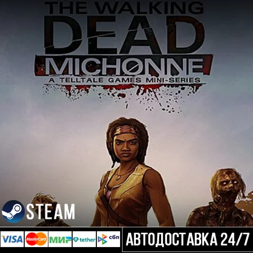 The Walking Dead: Michonne - A Telltale СТИМ Steam Gift