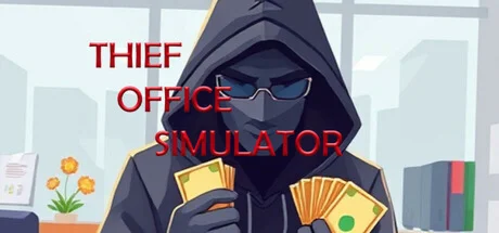 Thief Office Simulator (STEAM KEY/REGION FREE)