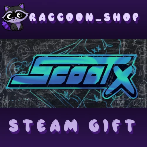 ScootX * STEAM RU*KZ*UA*СНГ