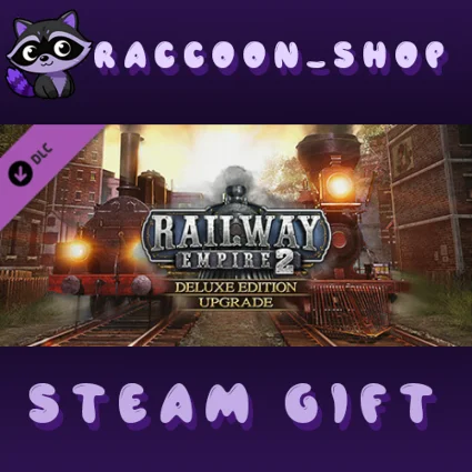 Railway Empire 2 - Deluxe Edition Upgrade DLC