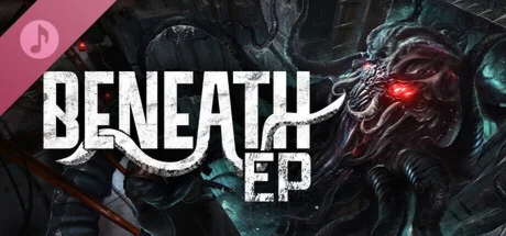 Beneath - EP DLC * STEAM RU  АВТО 0%