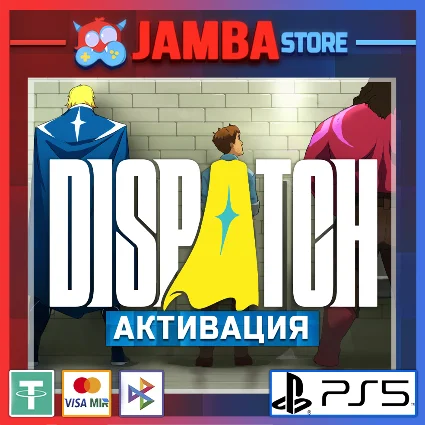 🌟 Dispatch | PS5 | Выбор региона 🌟