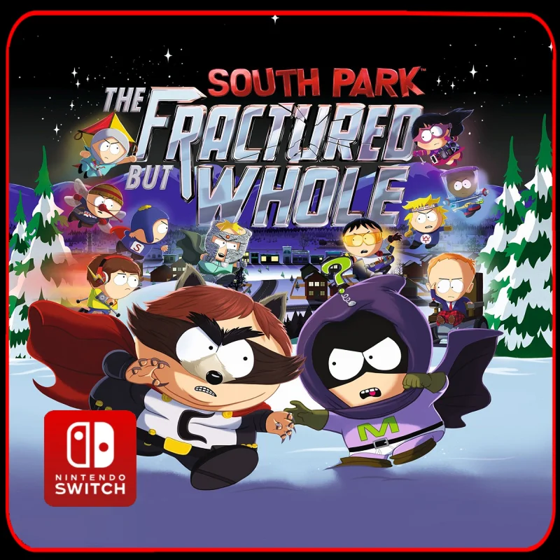 South Park: The Fractured But Whole  Nintendo Switch