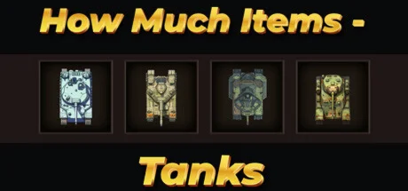 How Much Items - Tanks (STEAM KEY/REGION FREE)