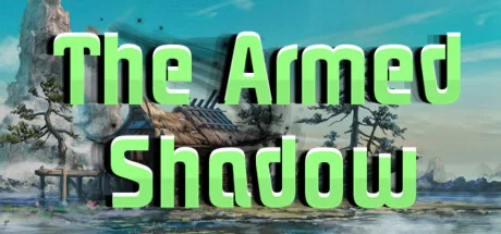 The Armed Shadow (STEAM KEY/REGION FREE)