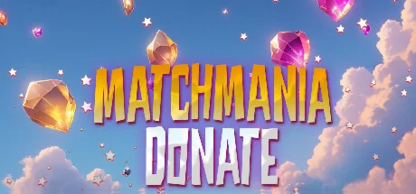 Matchmania Donate (STEAM KEY/REGION FREE)