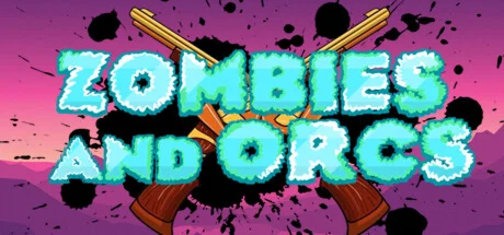 Zombies and Orcs (STEAM KEY/REGION FREE)