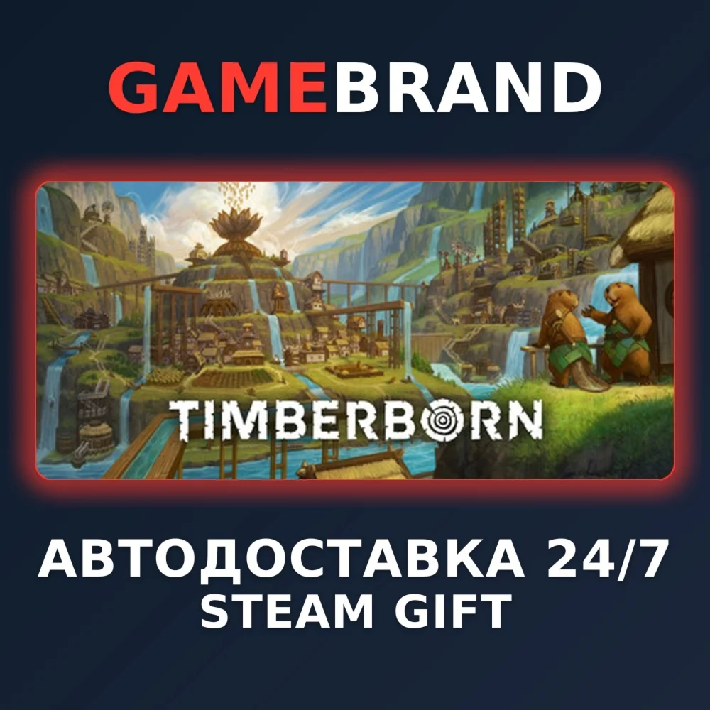 Timberborn PC STEAM GIFT (Выбор региона)