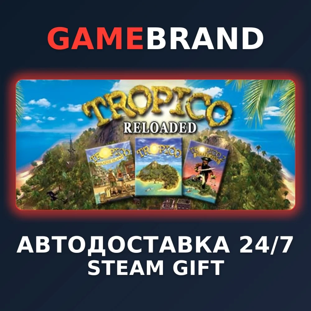 Tropico Reloaded PC STEAM GIFT (Выбор региона)