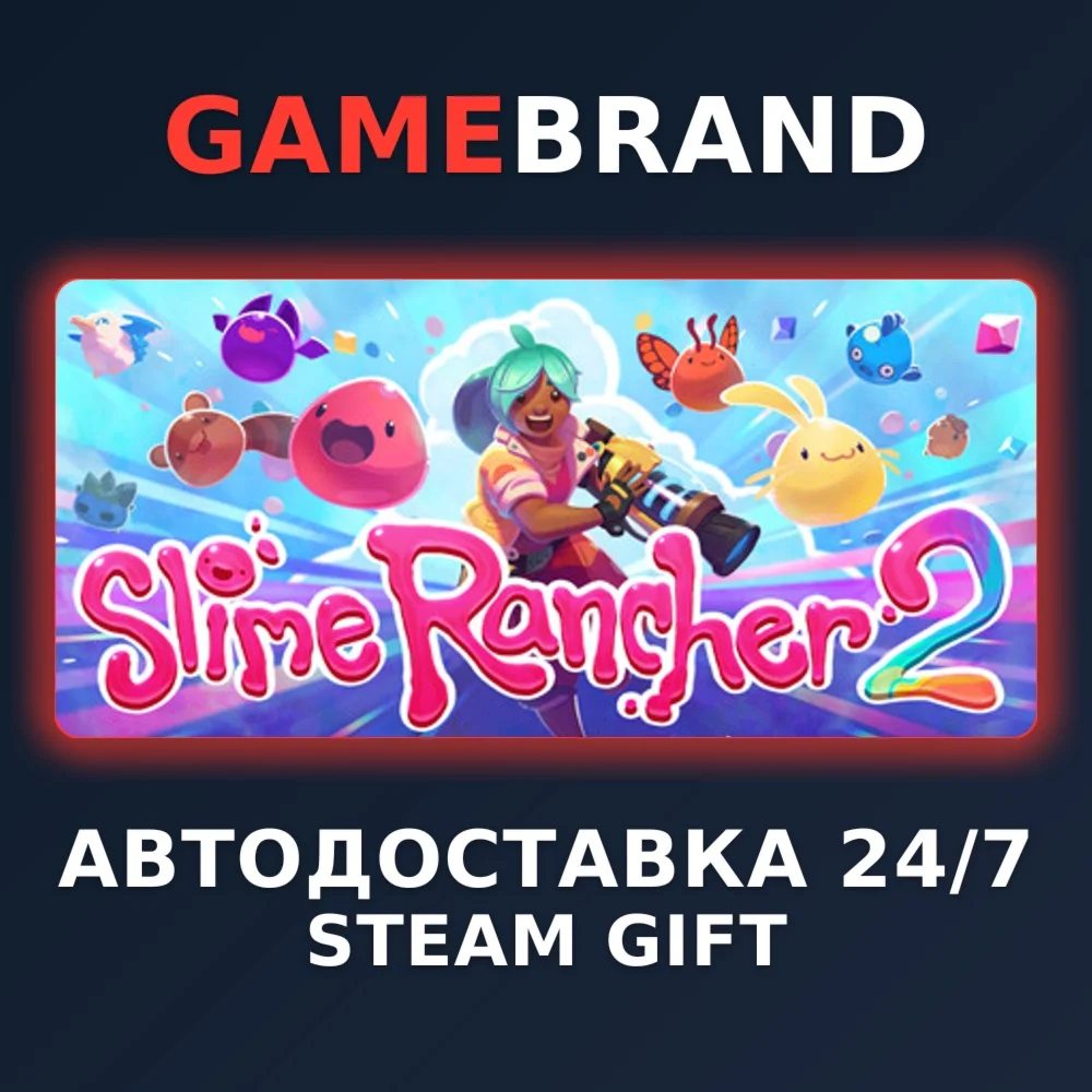 Slime Rancher 2 PC STEAM GIFT (Выбор региона)