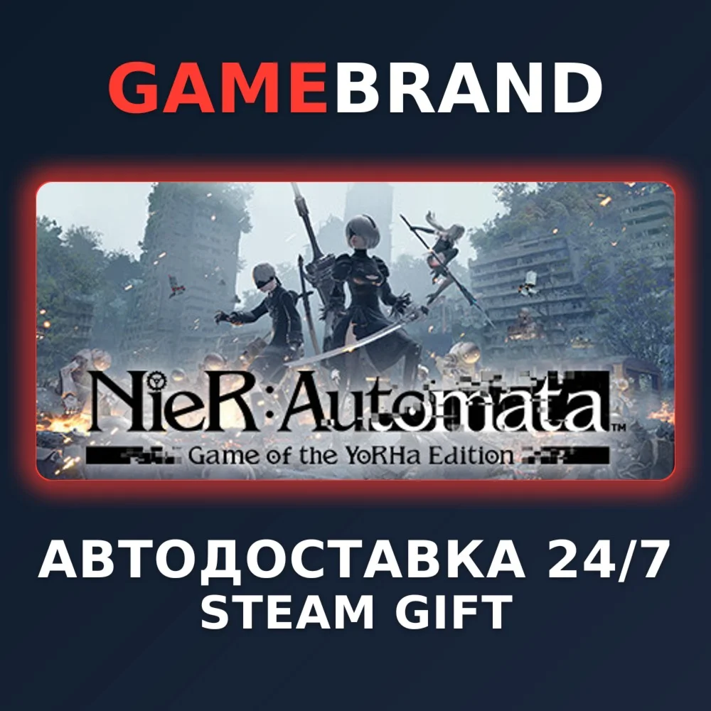 NieR:Automata Game of the YoRHa Edition STEAM GIFT