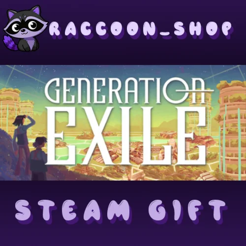 Generation Exile * STEAM RU*KZ*UA*СНГ