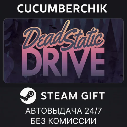 Dead Static DriveSTEAM GIFT AUTORU+МИР