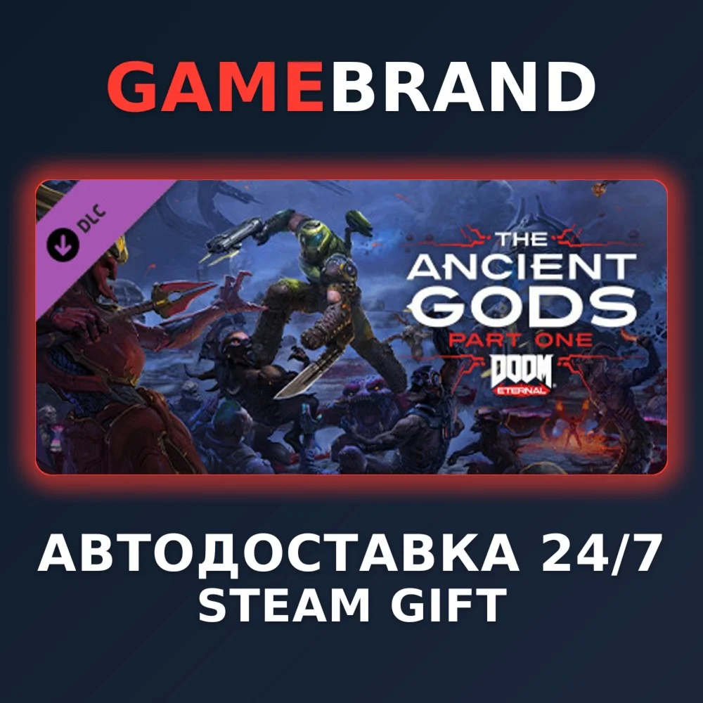 DOOM Eternal - The Ancient Gods - Part One STEAM GIFT