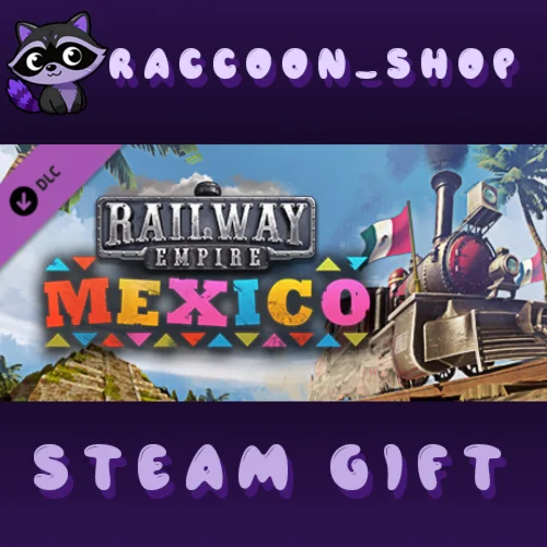 Railway Empire - Mexico DLC * STEAM РОССИЯ