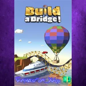 ️Build a Bridge! XBOX