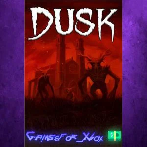 ️DUSK XBOX
