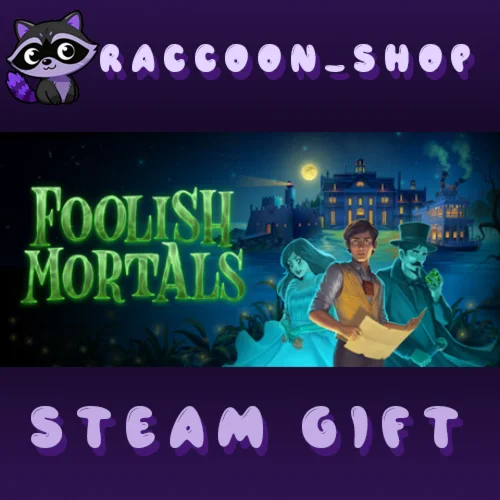 Foolish Mortals * STEAM RU*KZ*UA*СНГ
