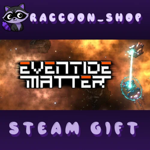 Eventide Matter * STEAM RU*KZ*UA*СНГ