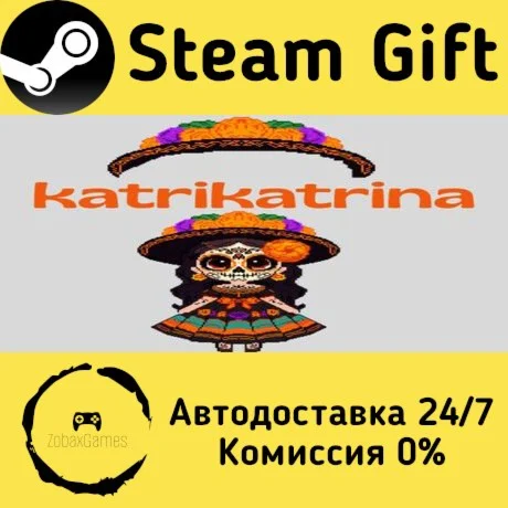  katrikatrina ???? Steam Gift РФ/КЗ/др.  Автодоставка