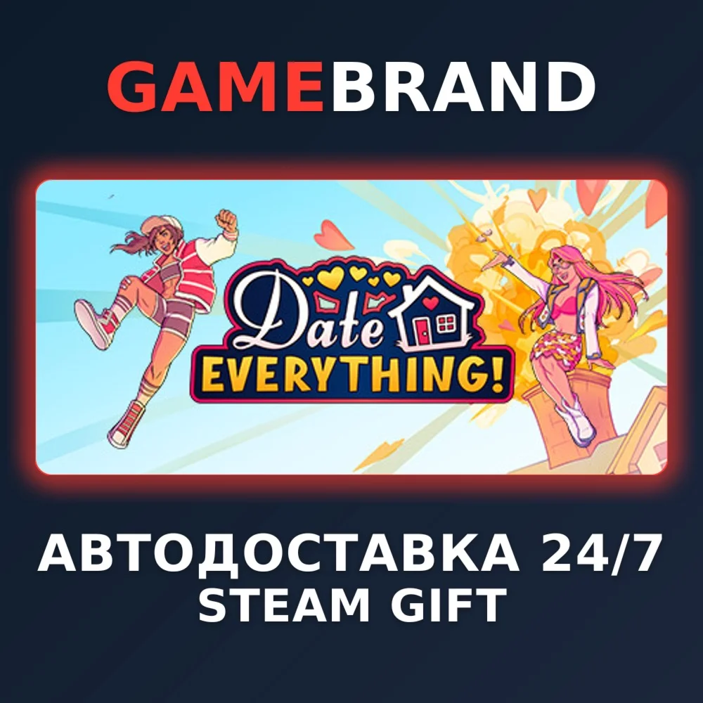 Date Everything! PC STEAM GIFT (Выбор региона)
