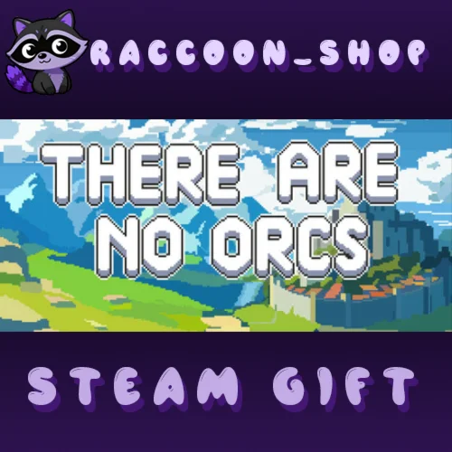 There Are No Orcs * STEAM RU*KZ*UA*СНГ