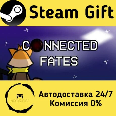  Connected Fates ???? Steam Gift РФ/КЗ/др. 