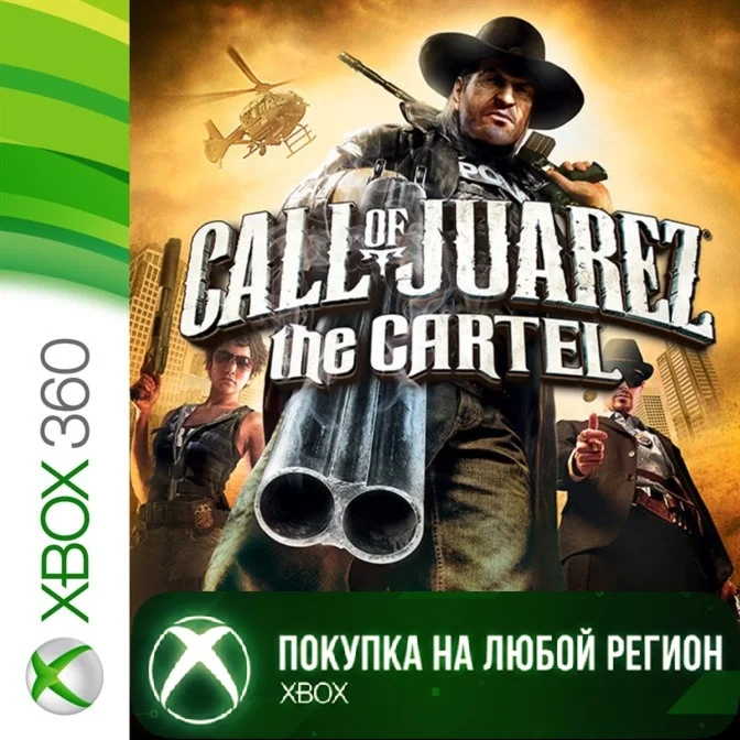 Call of Juarez The Cartel XBOX На Любой Регион
