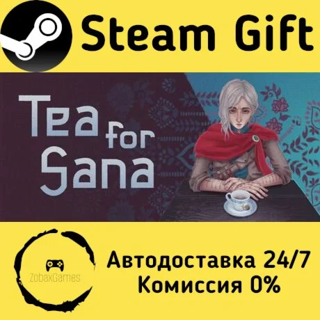  Tea for Sana ???? Steam Gift РФ/КЗ/др.  Автодоставка